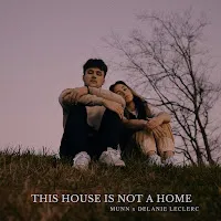 Munn — This House Is Not A Home Ft Delanie Leclerc — обложка